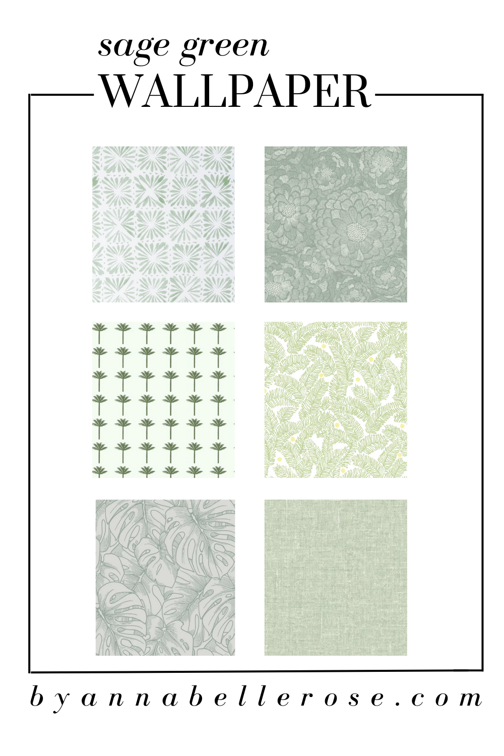 THE BEST SAGE GREEN WALLPAPER OPTIONS By Annabelle Rose